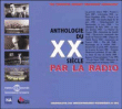 anthologie du 20e siecle par la radio