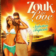 Compilation zouk&nbsp;-&nbsp;Zouk in love - Séduction tropicale