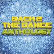 Compilation&nbsp;-&nbsp;Back 2 the dance anthology