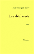 Les déclassés&nbsp;-&nbsp;Jean-François Bizot