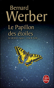 Le papillon des étoiles&nbsp;-&nbsp;Bernard Werber