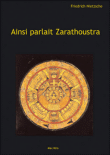 Ainsi parlait Zarathoustra&nbsp;-&nbsp;Friedrich Nietzsche