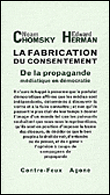 La fabrication du consentement&nbsp;-&nbsp;Noam Chomsky, Edward S. Herman
