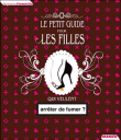 Le petit guide pour les filles qui veulent arrêter de fumer&nbsp;-&nbsp;Stephania Franchitto