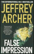 False impression&nbsp;-&nbsp;Jeffrey Archer