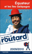 Guide du Routard Equateur et les �les Galapagos