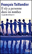 Il n'y a personne dans les tombes&nbsp;-&nbsp;François Taillandier