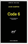 Code 6&nbsp;-&nbsp;Jack Gantos, Laetitia Devaux