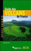 Guide des volcans de France&nbsp;-&nbsp;P. Richet