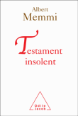 Testament insolent&nbsp;-&nbsp;Albert Memmi