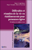 Difficultés et réussites de la vie en établissements hospitaliers&nbsp;-&nbsp;Michel Personne