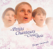 Petits Chanteurs Croix De Bois&nbsp;-&nbsp;Musique universelle