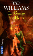 La guerre des fleurs&nbsp;-&nbsp;Tad Williams