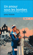 Un amour sous les bombes&nbsp;-&nbsp;Janine Teisson