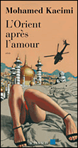 L'Orient après l'amour&nbsp;-&nbsp;M. Kacimi