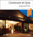 Maisons en bois aujourd'hui&nbsp;-&nbsp;Jacques Repiquet