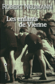 Les enfants de vienne&nbsp;-&nbsp;Robert Neumann