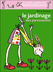 Le jardinage des paresseuses&nbsp;-&nbsp;Olivier de Vleeschouwer