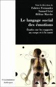 Le langage social des émotions&nbsp;-&nbsp;Fabrice Fernandez, Samuel Lézé, Hélène Marche