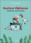 Docteur Alphonse, médecin sous-marin&nbsp;-&nbsp;Léo Timmers