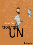Trois fois un