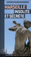 Marseille insolite et secr�te