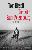 Dieu vit à Saint-Petersbourg&nbsp;-&nbsp;Tom Bissell