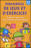 Ribambelle de jeux et d'exercices premier pas vers les chiffres&nbsp;-&nbsp;Collectif