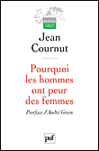 Pourquoi les hommes ont peur des femmes&nbsp;-&nbsp;Jean Cournut