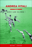 Avec les olives&nbsp;-&nbsp;Andréa Vitali