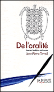 De l'oralité : essai sur l'égalité des intelligences&nbsp;-&nbsp;Jean-Pierre Terrail