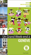 Un grand week-end à Genève&nbsp;-&nbsp;Collectif