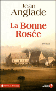 La bonne rosée&nbsp;-&nbsp;Jean Anglade