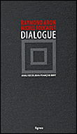 Dialogue&nbsp;-&nbsp;M. Foucault, Raymond Aron