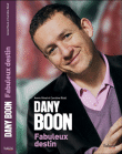 Dany Boon : fabuleux destin&nbsp;-&nbsp;Annie Réval, Caroline Reali