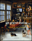 Le grand atelier, chemins de l'art en Europe (Ve-XVIIIe siècle)&nbsp;-&nbsp;Roland Recht
