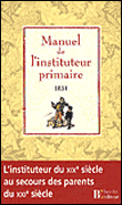 Manuel de l'instituteur primaire : 1831&nbsp;-&nbsp;Collectif