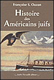Histoire des Américains juifs&nbsp;-&nbsp;Françoise Ouzan