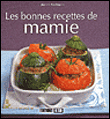 Les bonnes recettes de mamie&nbsp;-&nbsp;Johanna Kaufmann