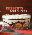 Desserts tout sucrés&nbsp;-&nbsp;Collectif