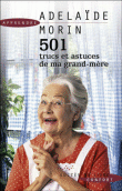 501 trucs et astuces de ma grand-mère&nbsp;-&nbsp;Adelaïde Morin