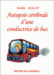 Autopsie cérébrale d'une conductrice de bus