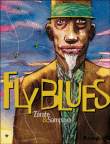 Fly blues&nbsp;-&nbsp;Zarate, Carlos Sampayo