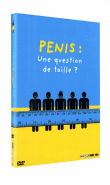 Pénis - Une question de taille&nbsp;-&nbsp;Documentaire