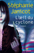 L'oeil du cyclone&nbsp;-&nbsp;Stéphanie Janicot