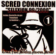 Scred Connexion&nbsp;-&nbsp;Cred selexion volume 1