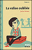 La valise oubliée&nbsp;-&nbsp;Janine Teisson