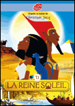 La reine Soleil&nbsp;-&nbsp;Christian Jacq, Michel Laporte