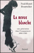 La revue blanche, une génération engagée&nbsp;-&nbsp;Paul-Henri Bourrelier