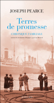 Terres de promesse, une chronique familiale&nbsp;-&nbsp;Joseph Pearce